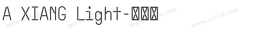 A XIANG Light字体转换